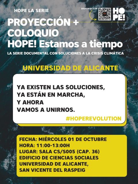 Os compartimos la iniciativa en la que participa uno de nuestros vecinos. 🌍✨¡Queremos ver y compartir el cambio climático desde la esperanza!💚 Después de ver junt@s un capítulo de la serie de RTVE🎬 “HOPE! Estamos a tiempo”, queremos conversar y reflexionar 🧩qué se puede hacer en nuestras vidas y comunidades.
Además podremos conocer una exposición sobre la temática, de la Universidad de Alicante.
🗓️Miércoles 01 de octubre⏰ de 11 a 13 hs📍en Sala CS/S005 (Cap. 36) Edificio de Ciencias Sociales Universidad de Alicante, San Vicente del Raspeig (Alicante)
🎟️Entrada libre hasta completar aforo. Por favor 📲 INSCRIBIRSE: https://forms.gle/K33fx97sUe4cFSQm7  para poder recibiros personalmente.🙌🏽🙌🏽 ¡Os aguardamos para desde la esperanza activar el cambio!

——-
@hope_videosparaelcambio @ua_universidad  @alicante_movilidad_sostenible  @colla_ecologista_alacant @ecologistas @alicantedondevas